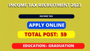 Income Tax Recruitment 2023
