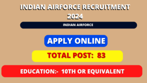 Indian Airforce Recruitment 2024