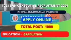 IDBI Bank Executive Recruitment 2024