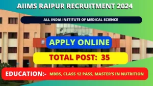 AIIMS Raipur Recruitment 2024: