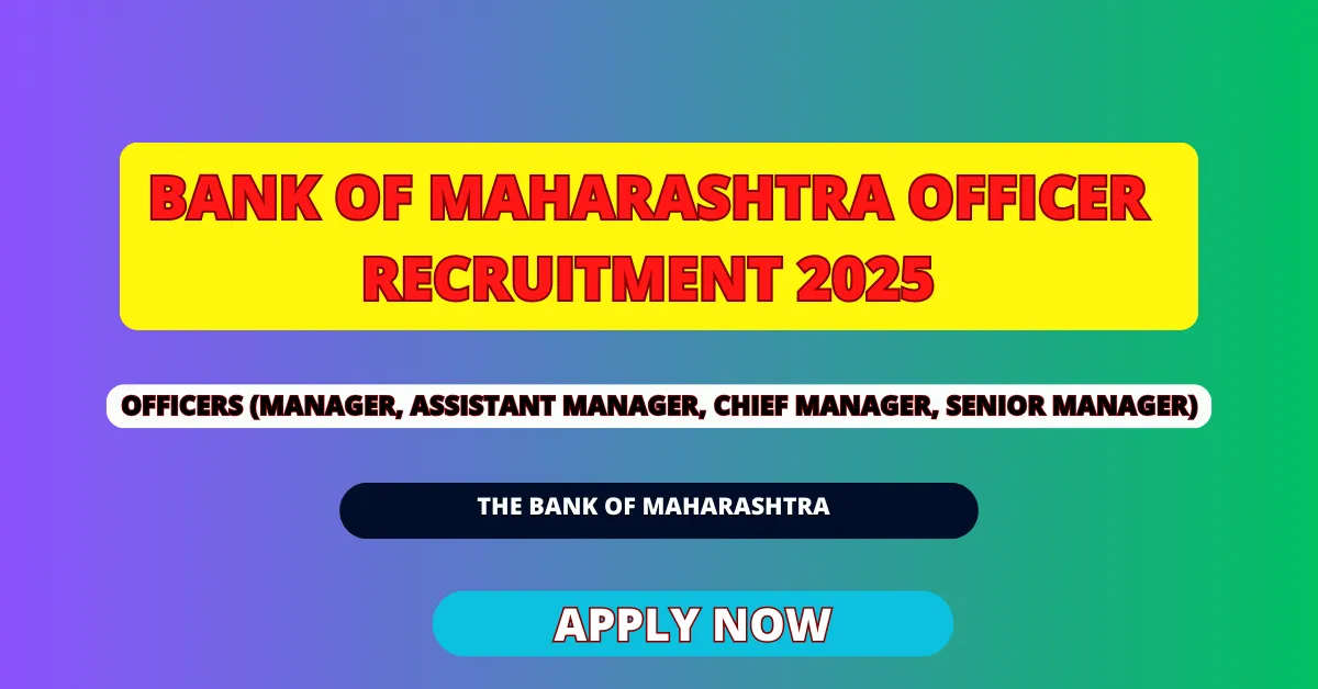 Bank of Maharashtra Officer Recruitment 2025
