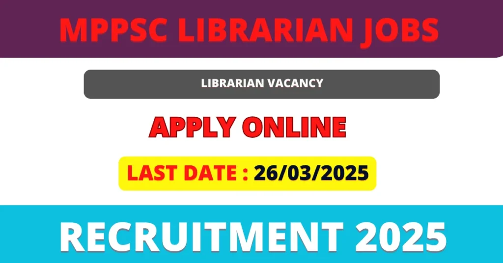 MPPSC Librarian Recruitment 2025