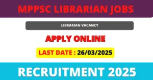 MPPSC Librarian Recruitment 2025