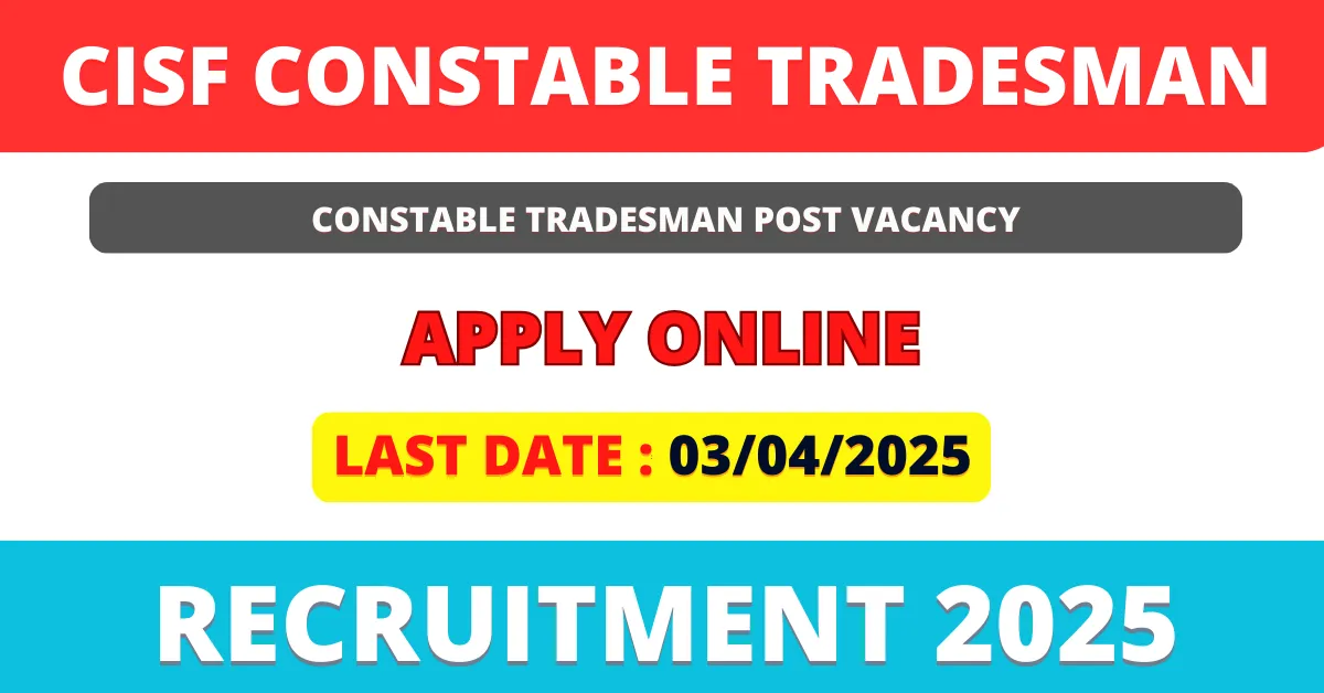 CISF Constable Tradesman Recruitment 2025