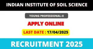 Indian Institute of Soil Science Recruitment 2025