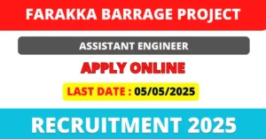 Farakka Barrage Assistant Engineer Recruitment 2025