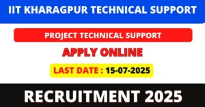 IIT Kharagpur Project Technical Support Recruitment 2025