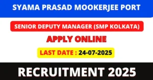 SMP Kolkata Senior Deputy Manager Recruitment 2025