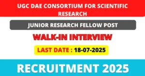 UGC DAE CSR JRF Recruitment 2025