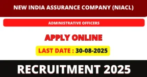 NIACL Administrative Officers AO Recruitment 2025