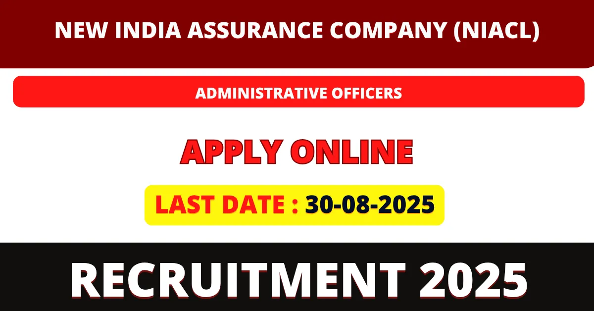 NIACL Administrative Officers AO Recruitment 2025
