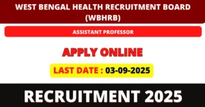 WBHRB Assistant Professor Recruitment 2025