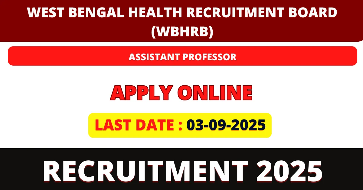 WBHRB Assistant Professor Recruitment 2025