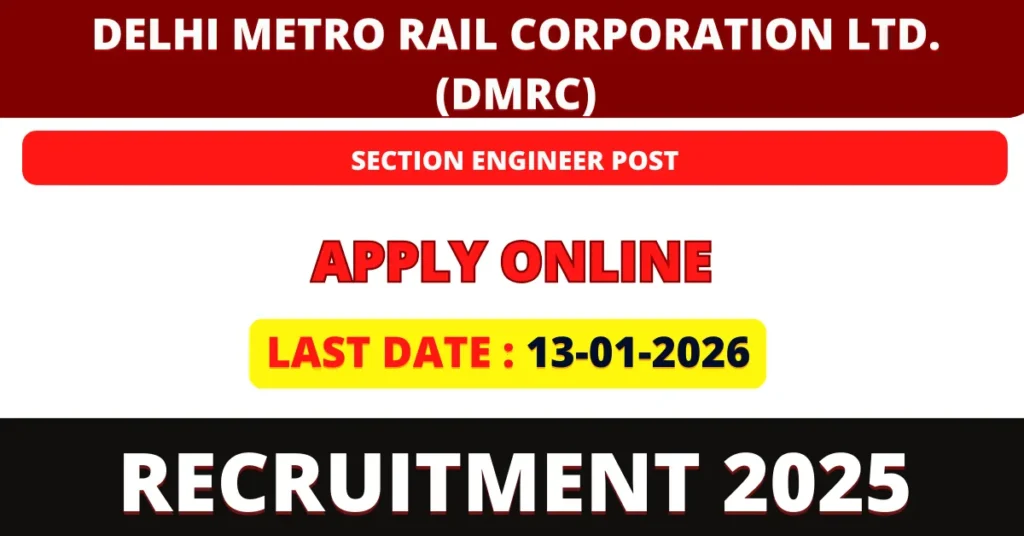 DMRC Section Engineer Recruitment 2026