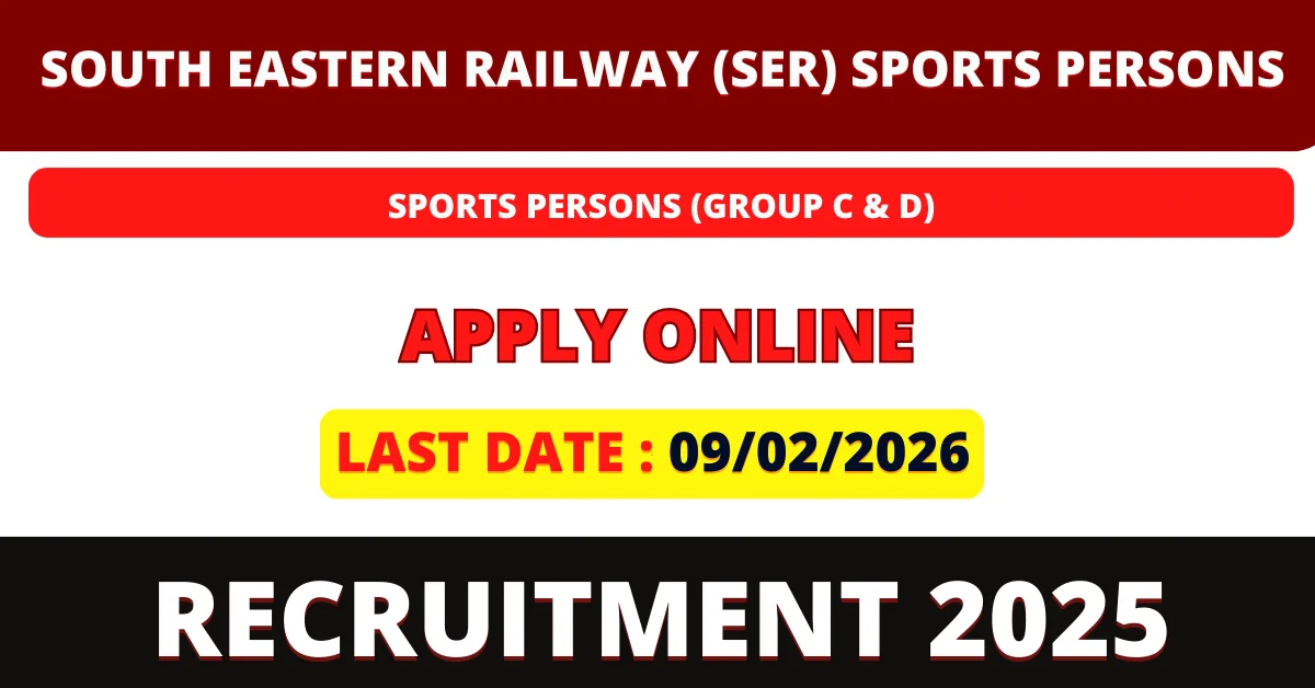 South Eastern Railway (SER) Sports Persons Recruitment 2026