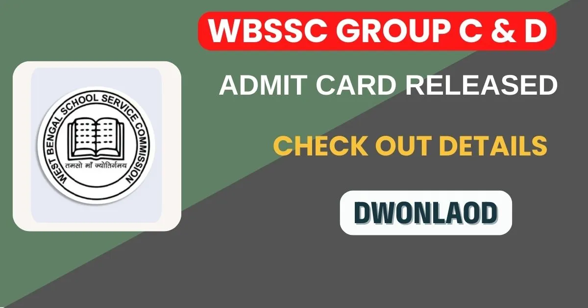 WBSSC Group C & D Admit Card